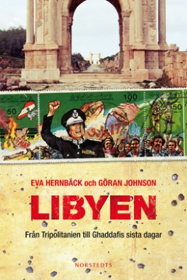 Libyen  frn Tripolitanien till Ghaddafis sista dagar